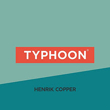 Load image into Gallery viewer, Typhoon Henrik Copper Range
