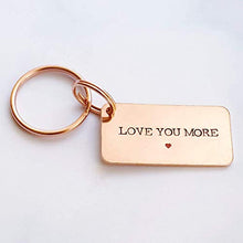 Load image into Gallery viewer, Love You More | Copper Key Chain