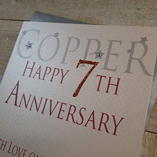 Load image into Gallery viewer, 7th Copper Wedding Anniversary Greeting Card 
