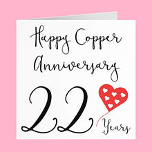 Load image into Gallery viewer, Happy Copper Anniversary Card | 22 Years 
