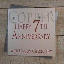 Load image into Gallery viewer, Copper 7th Wedding | Handmade Anniversary Card 
